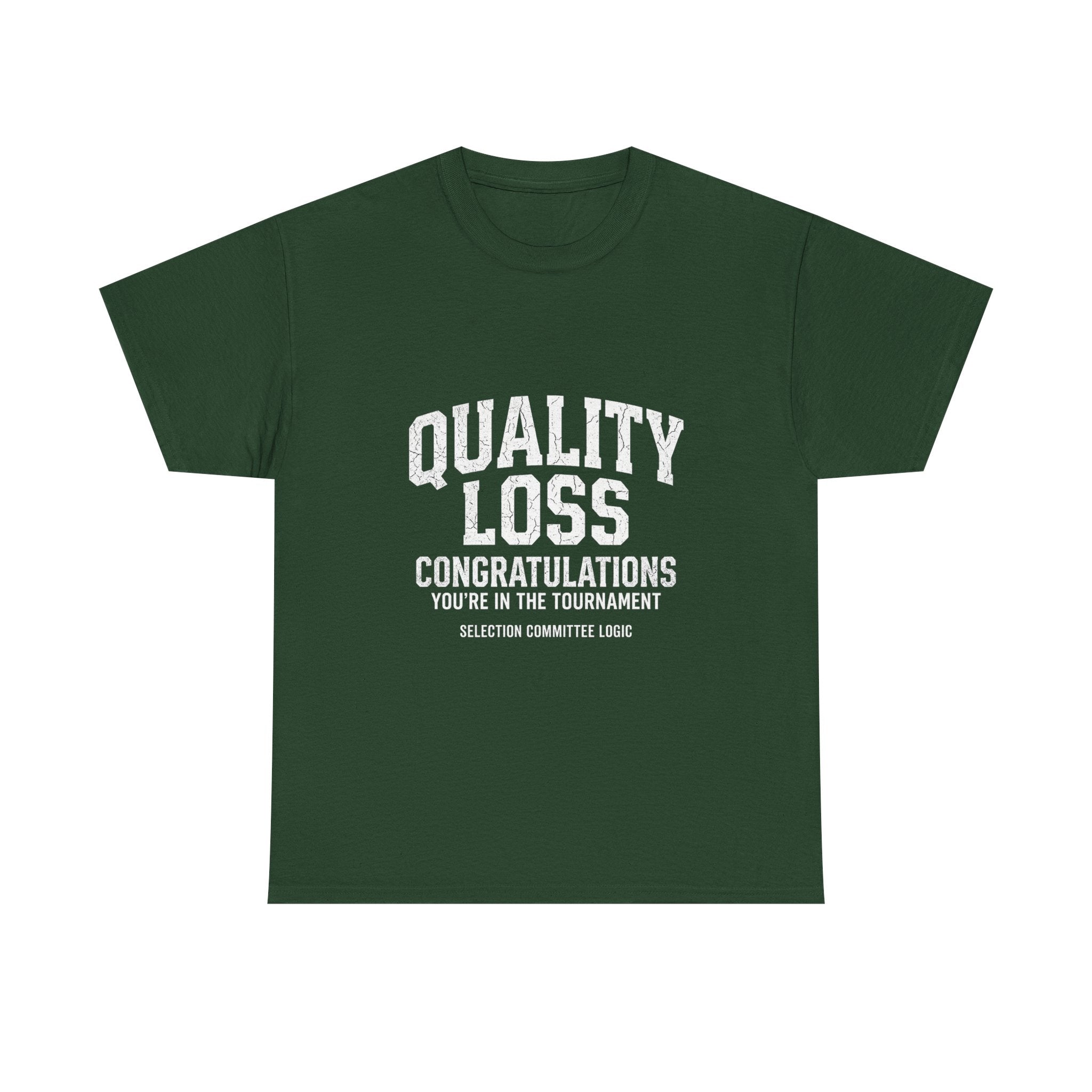 Quality Loss – Selection Committee Logic Funny College Basketball Fan T-Shirt